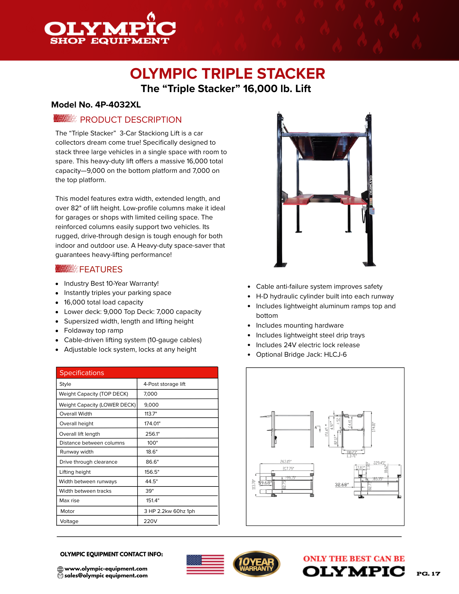 Model: Olympic 4P-4032XL / Three Level 3-Car Stacking Lift / 9,000 and 7,000 Lb. Capacity / Extended Length, Width & Height / 256″ L X 114″ W / 10-Year Warranty / SHIPS FREE