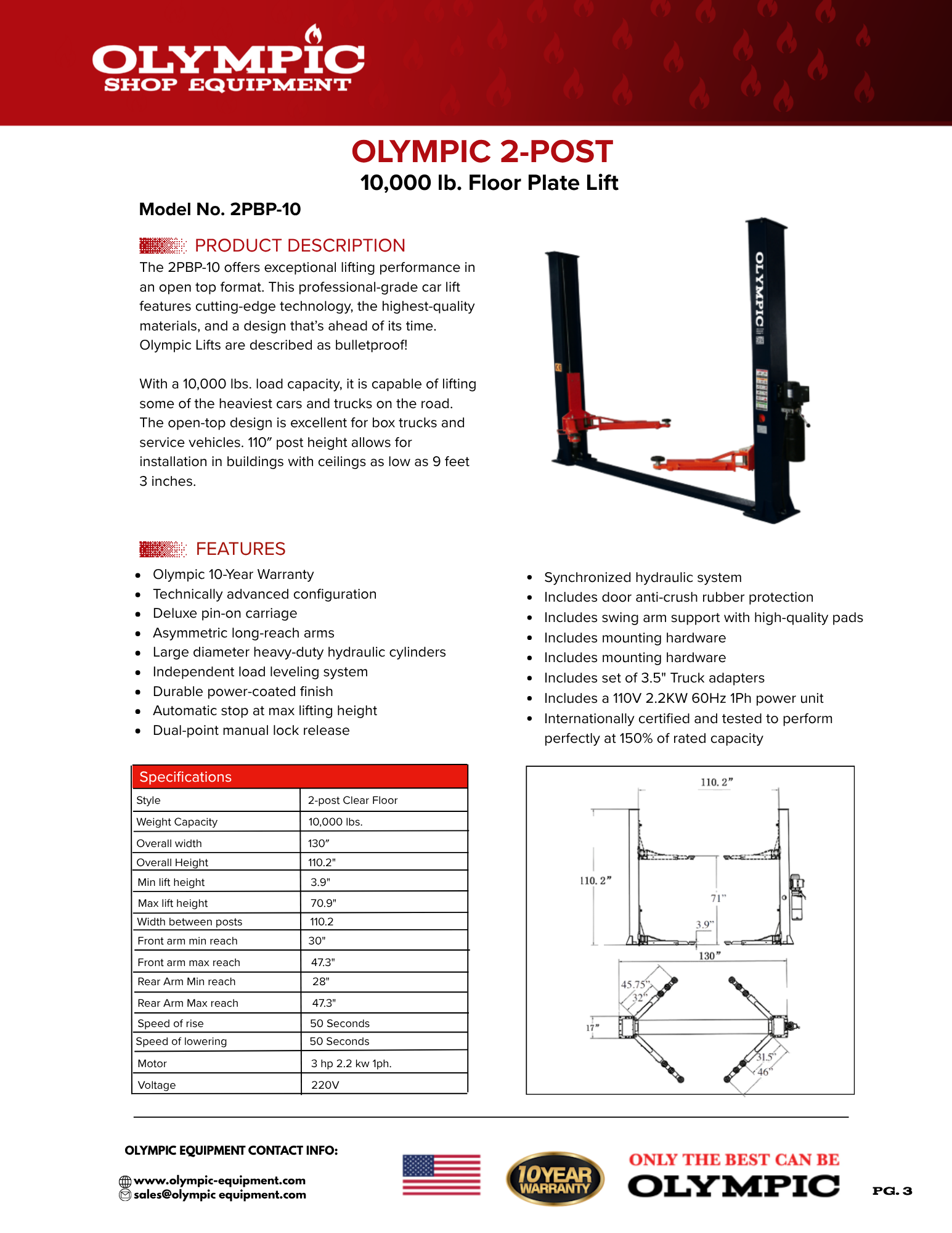 Model: Olympic 2PBP-10 / 10,000‐lb. Base Plate 2-Post Lift / Dual Point Lock Release / 2-Stage Arms / 2-Stage Foot Pads / 110″ H X 130″ W / 10-Year Warranty / SHIPS FREE!
