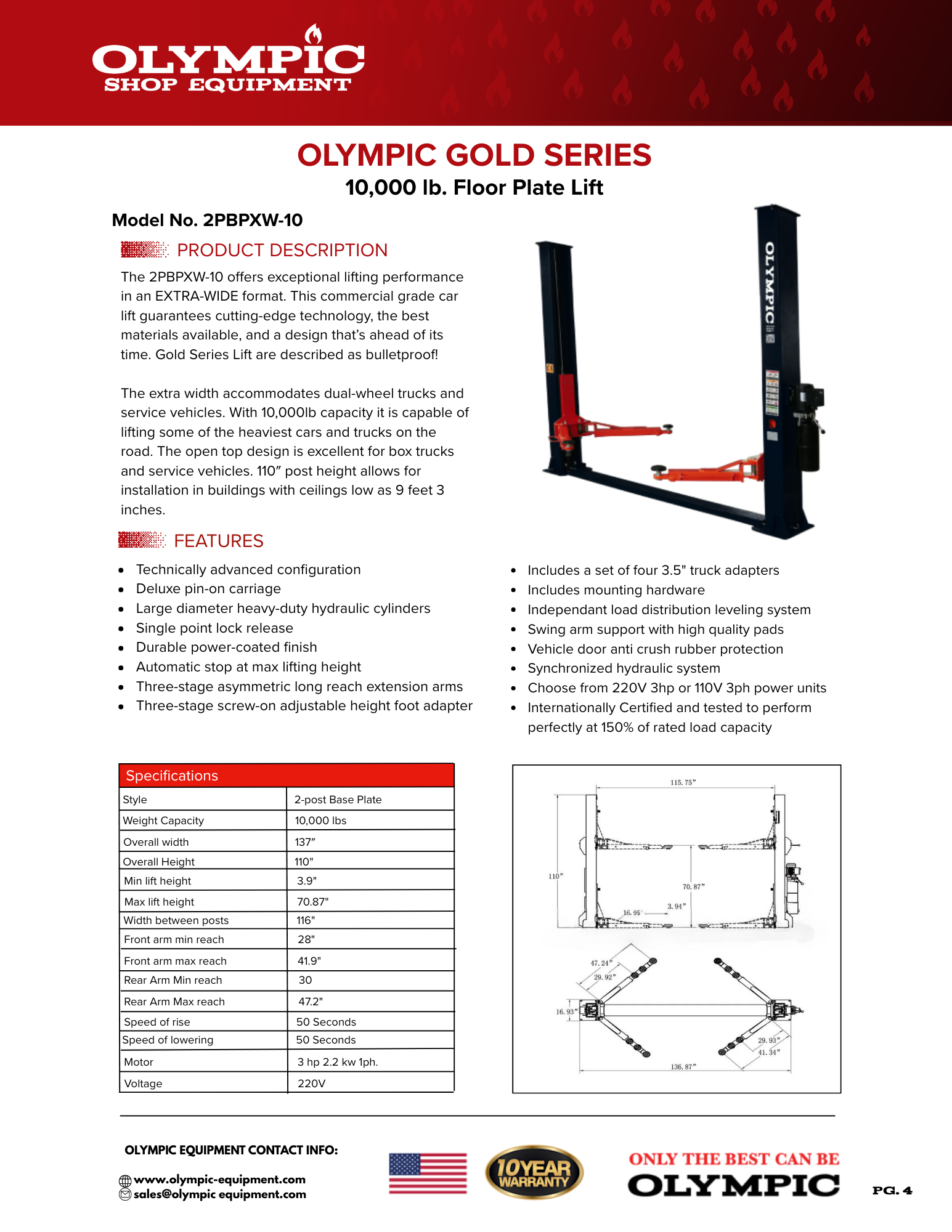 Model: 2PBPXW-10 / 10,000‐lb. Gold Series / Extra Wide Base Plate 2-Post Lift / Single Point Lock Release / 3-Stage Arms / 3-Stage Foot Pads / 10-Year Warranty / 110″ H X 137″ W