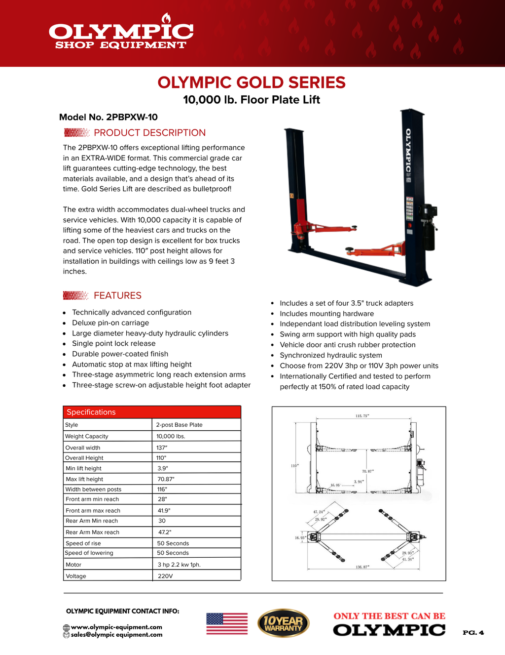 Model: 2PBPXW-10 / 10,000‐lb. Gold Series / Extra Wide Base Plate 2-Post Lift / Single Point Lock Release / 3-Stage Arms / 3-Stage Foot Pads / 10-Year Warranty / 110″ H X 137″ W