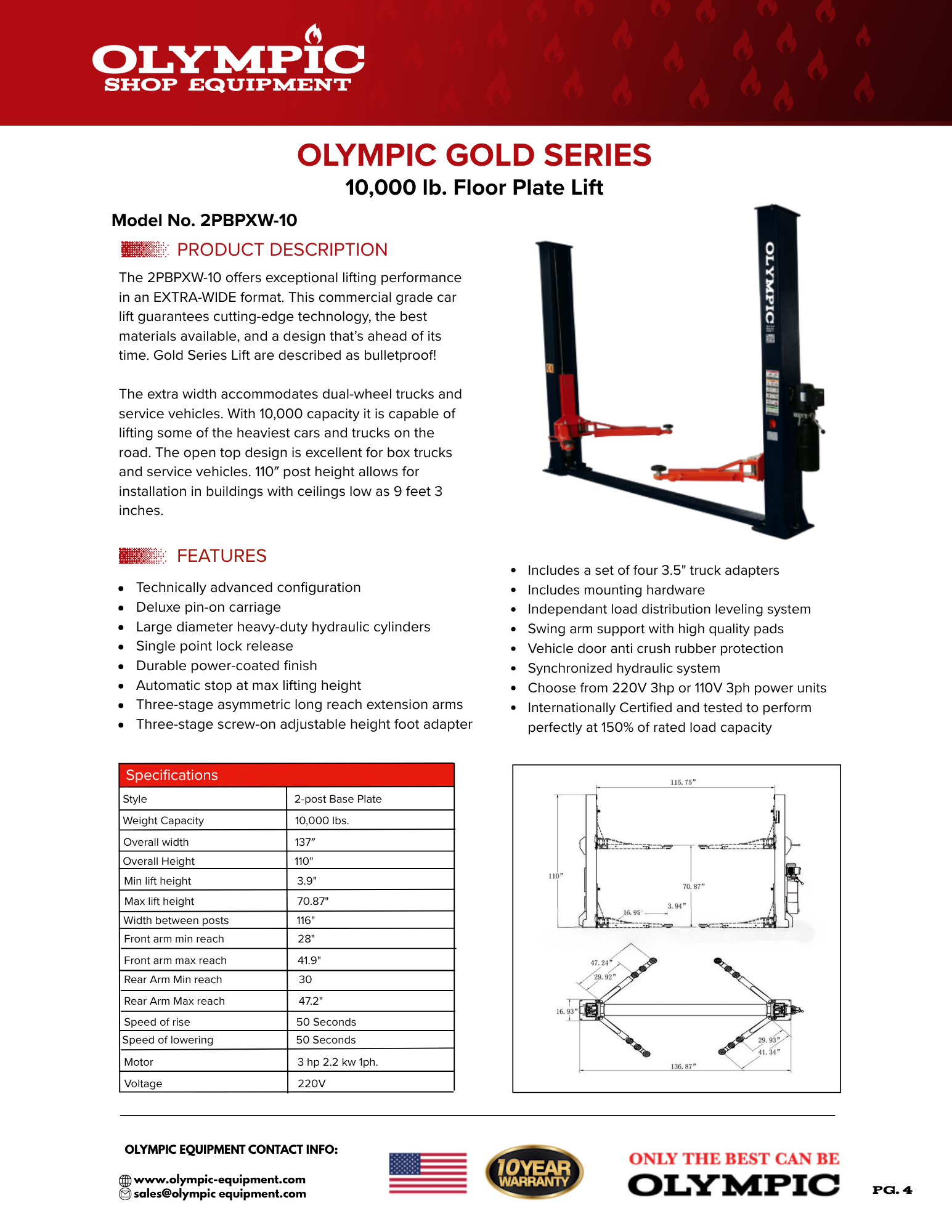 Model: 2PBPXW-10 / 10,000‐lb. Gold Series / Extra Wide Base Plate 2-Post Lift / Single Point Lock Release / 3-Stage Arms / 3-Stage Foot Pads / 10-Year Warranty / 110″ H X 137″ W
