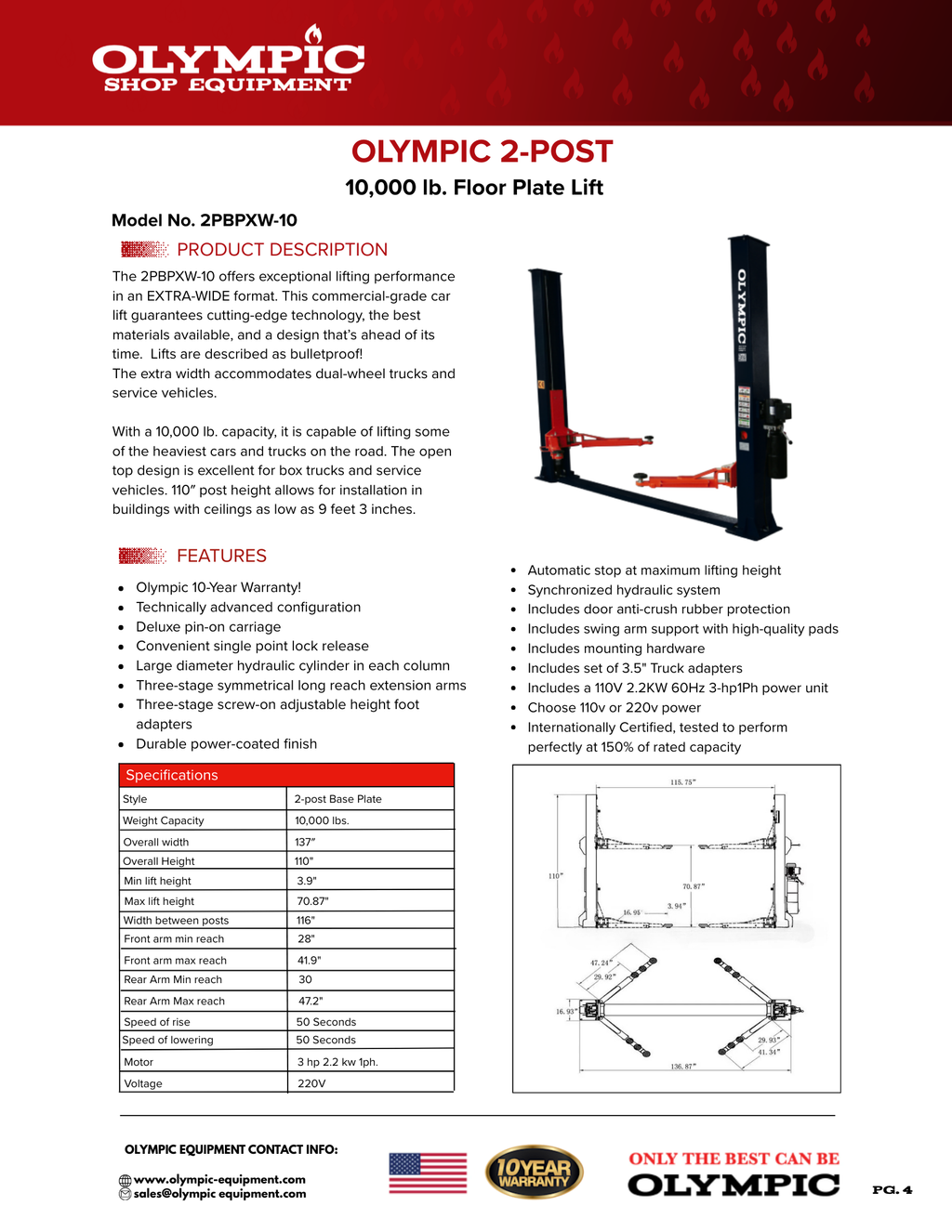 Model: Olympic 2PBP-10 / 10,000‐lb. Base Plate 2-Post Lift / Dual Point Lock Release / 2-Stage Arms / 2-Stage Foot Pads / 110″ H X 130″ W / 10-Year Warranty / SHIPS FREE!