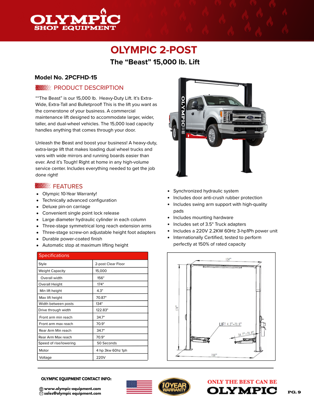 Model: Olympic 2PCFHD-15 / 15,000‐lb. HDXL / Symmetric Post / Clear floor / Single Point Lock Release / Long Reach Extension Arms / 10-Year Warranty / SHIPS FREE!