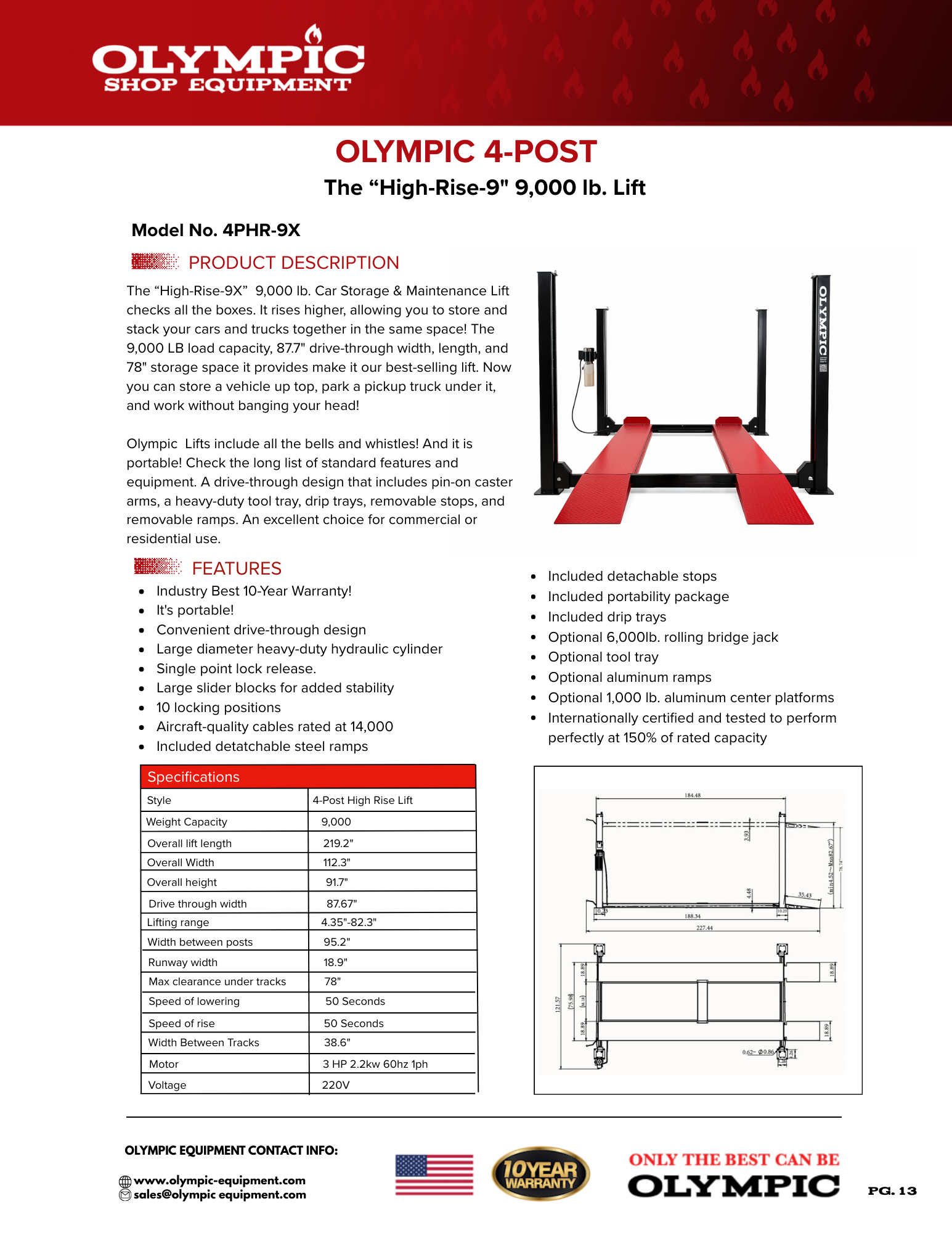 Model: Olympic 4PHR-9X / 9,000 lb. High-Rise Car Storage Lift / Portable / Extra Wide / Extra Long / 87″ Lift Height / 112″ W X 219″ L / 10-Year Warranty / SHIPS FREE!