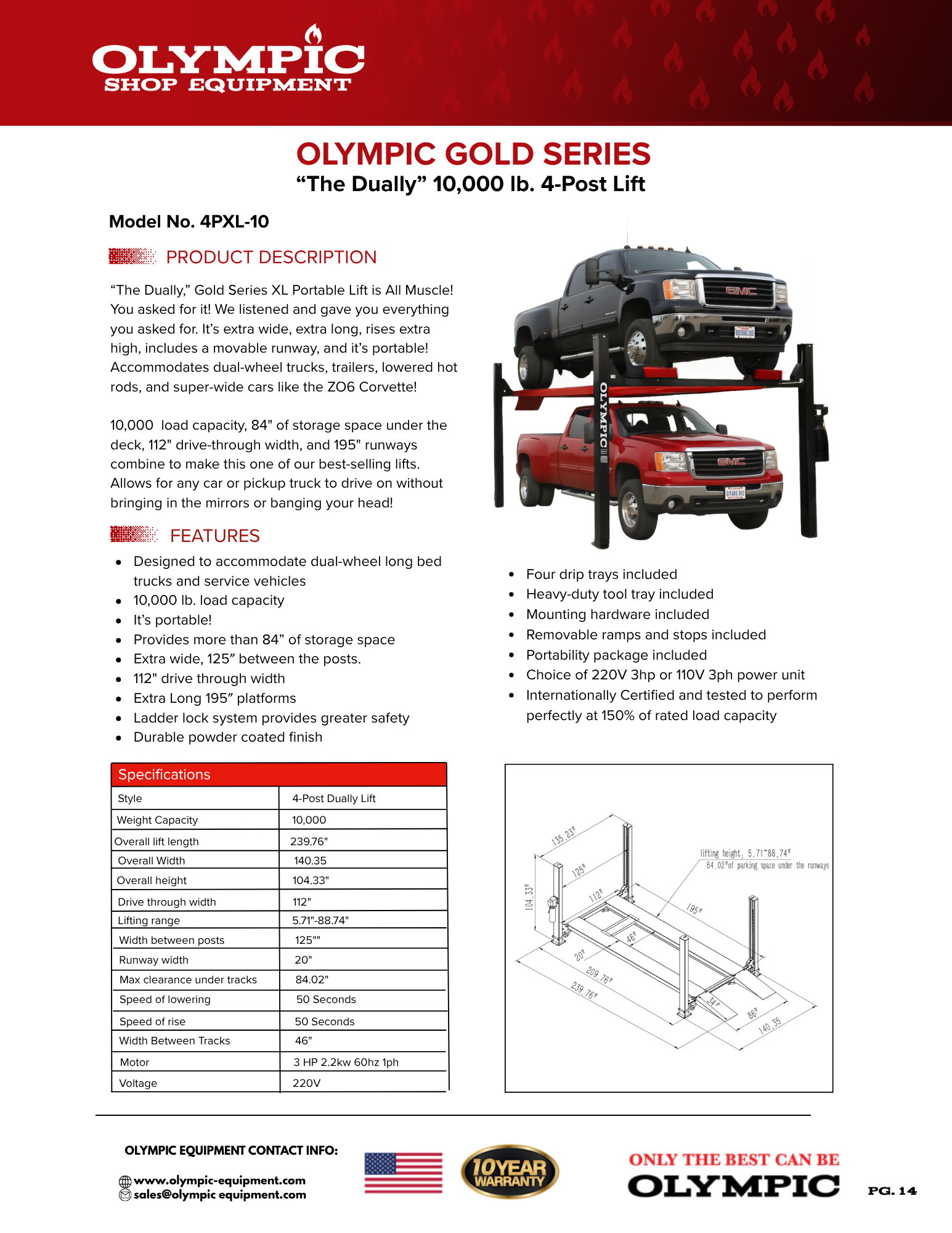 Model: 4PXL-10 / “The Dually” Gold Series “Portable” 10,000 lb. Maintenance & Storage Lift / 84″ Storage Space / 125″ Between Posts / 195″ Platform Length / 10-Year Warranty