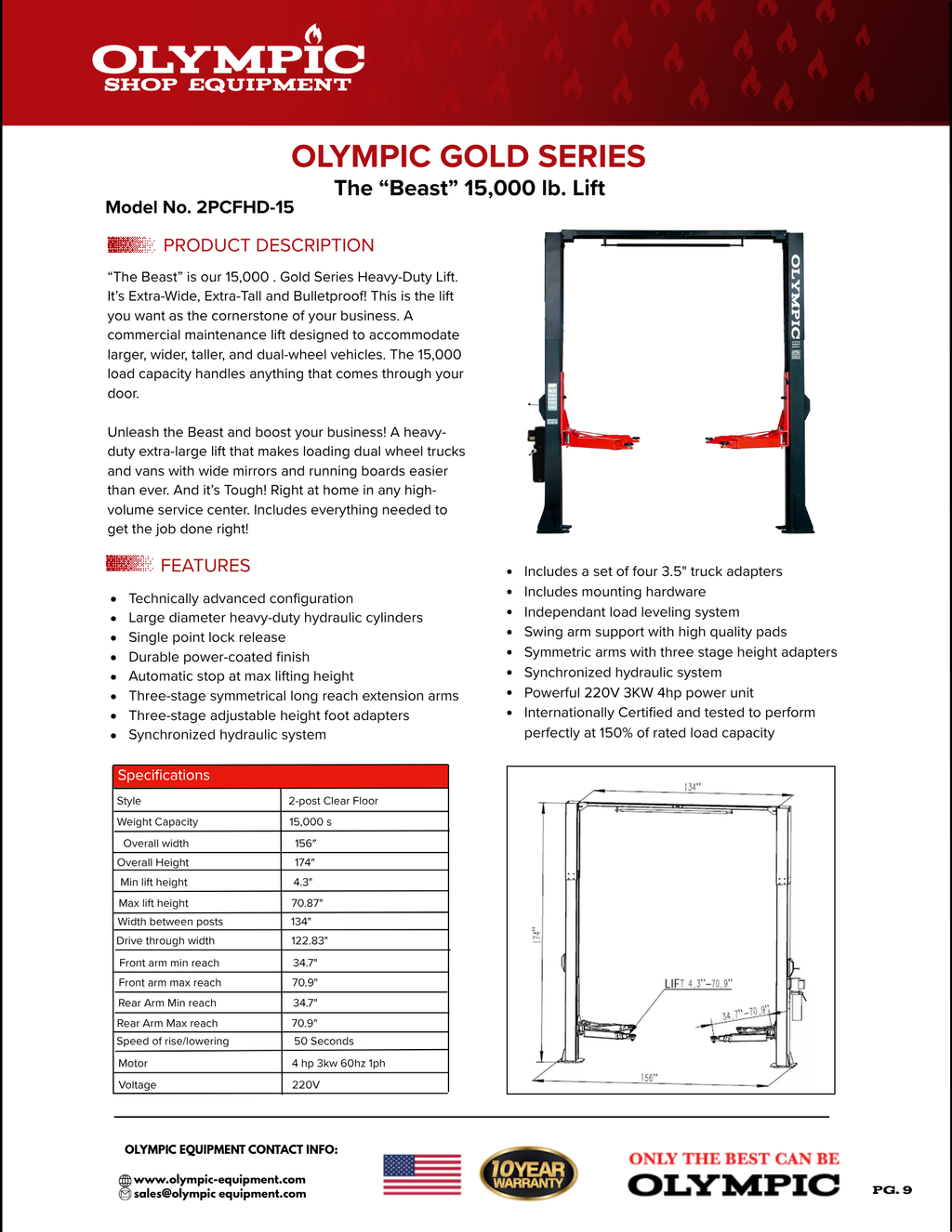 Model: 2PCFHD-15 / 15,000‐lb. Gold Series HDXL / Symmetric Post / Clear floor / Single Point Lock Release / Long Reach Extension Arms / 2-Stage Foot Pads / 10-Year Warranty / 174″ H X 156″ W
