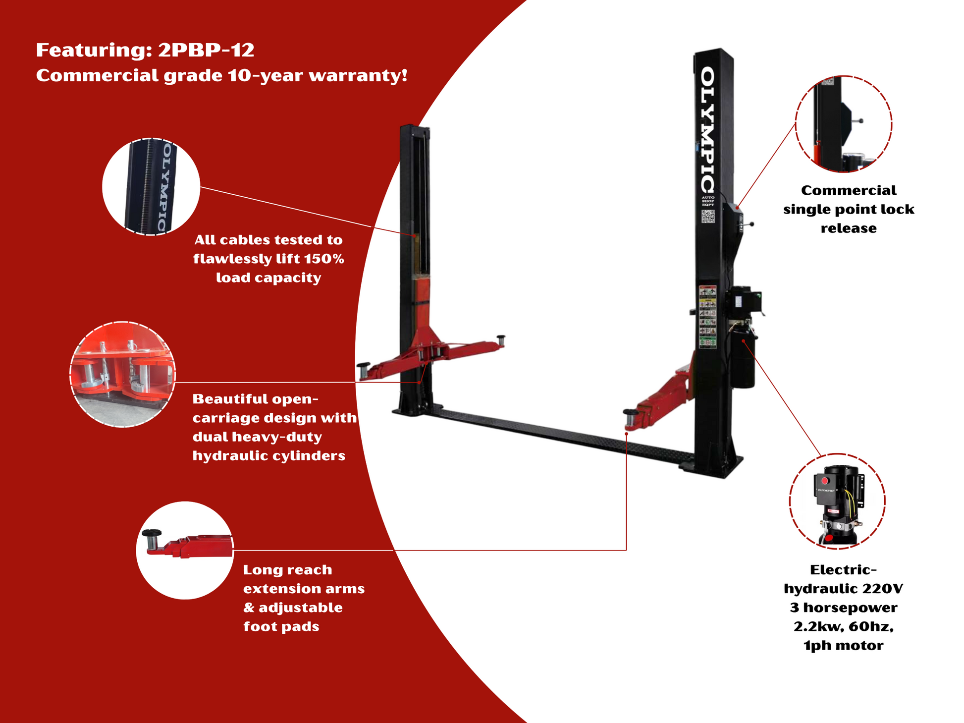 Model: 2PBP-12 / 12,000‐lb. Gold Series HDXL / Base Plate 2-Post Lift / Single Point Lock Release / 3-Stage Arms / 3-Stage Foot Pads / 10-Year Warranty / 115″ H X 156″ W
