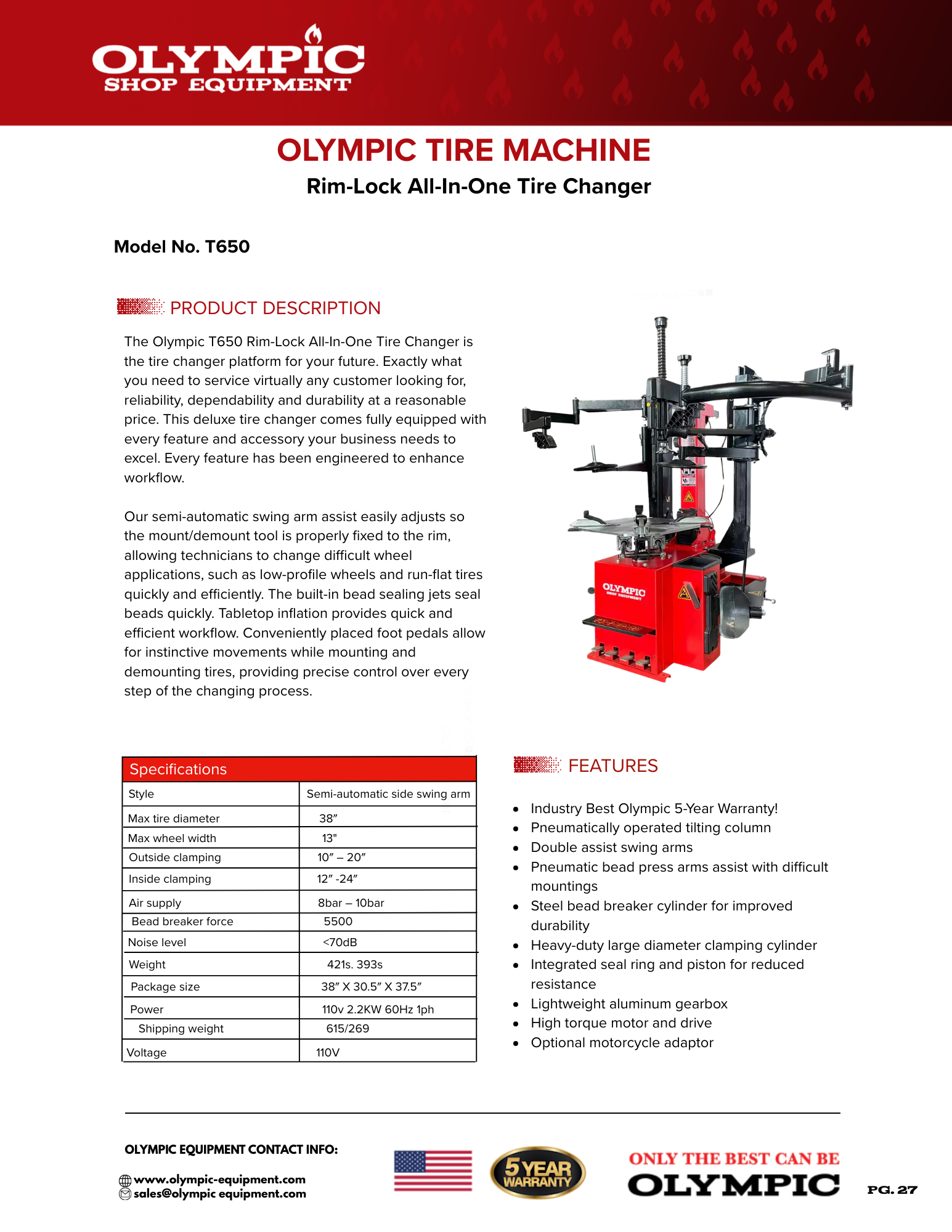 Model: T650 / The Olympic T650 Rim-Lock All-In-One Tire Changer / Pneumatically Operated Tilting Column / Double Assist Arms / Extra Large Capacity / 5-Year Warranty