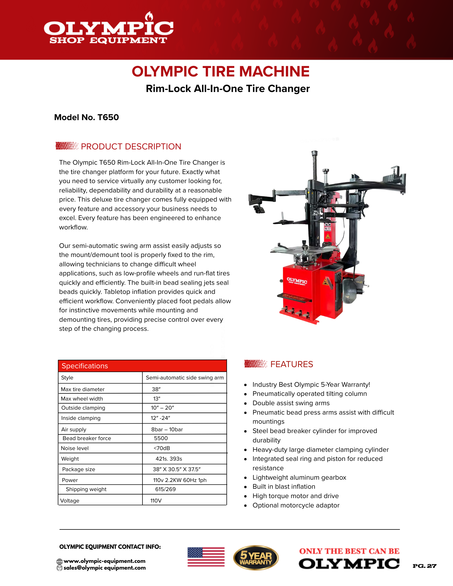 Model: T650 / The Olympic T650 Rim-Lock All-In-One Tire Changer / Pneumatically Operated Tilting Column / Double Assist Arms / Extra Large Capacity / 5-Year Warranty